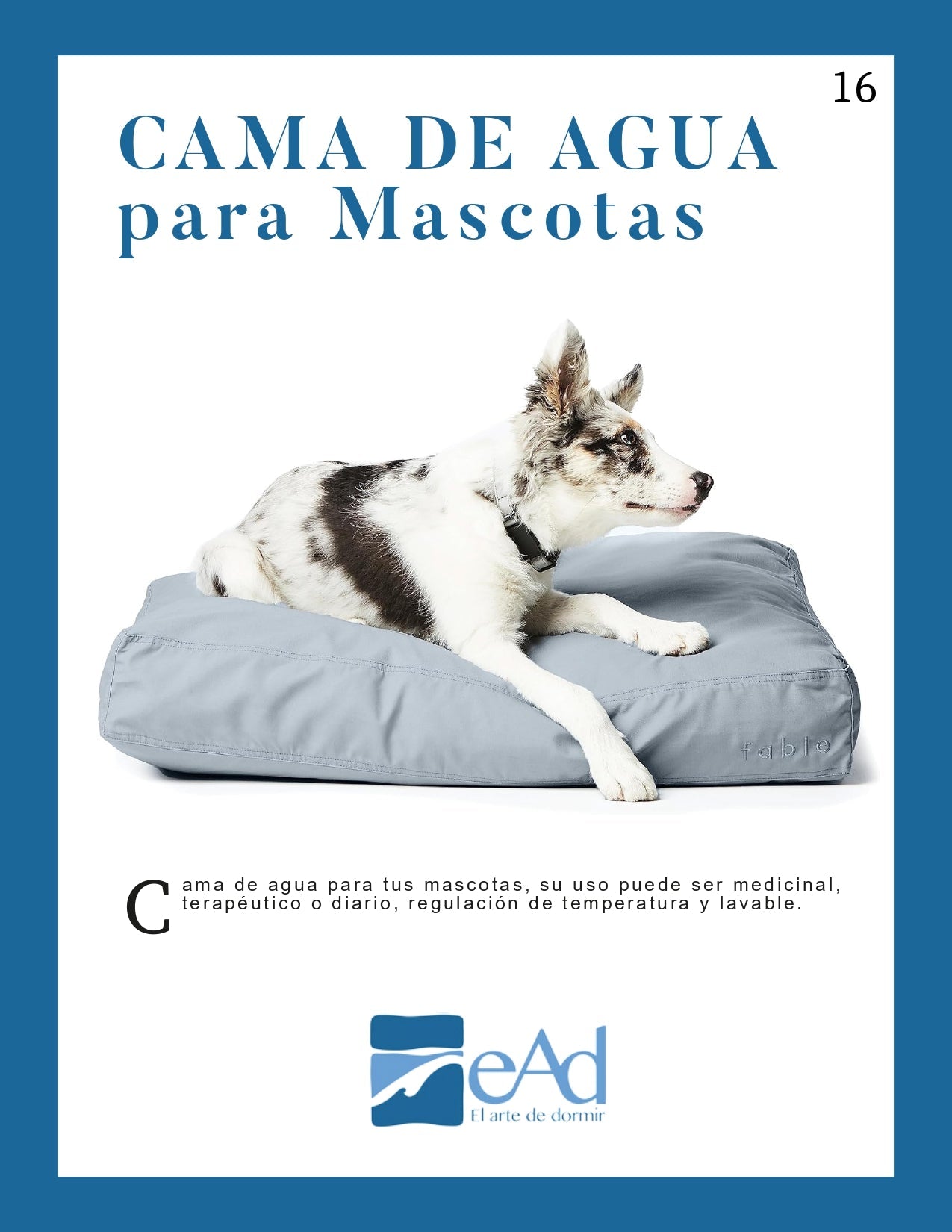 Cama de Agua Pet - EAD - El Arte de Dormir